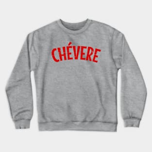 Chévere - red design Crewneck Sweatshirt